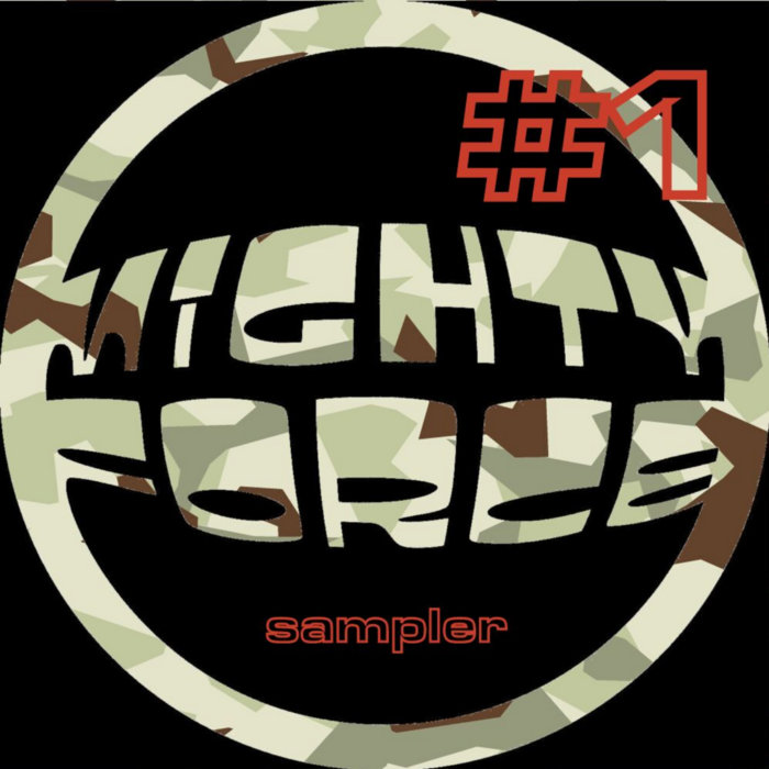 Mighty Force Sampler #1, by Mighty Force