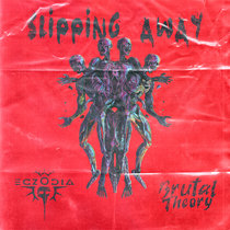 Brutal Theory X ECZODIA - Slipping Away cover art