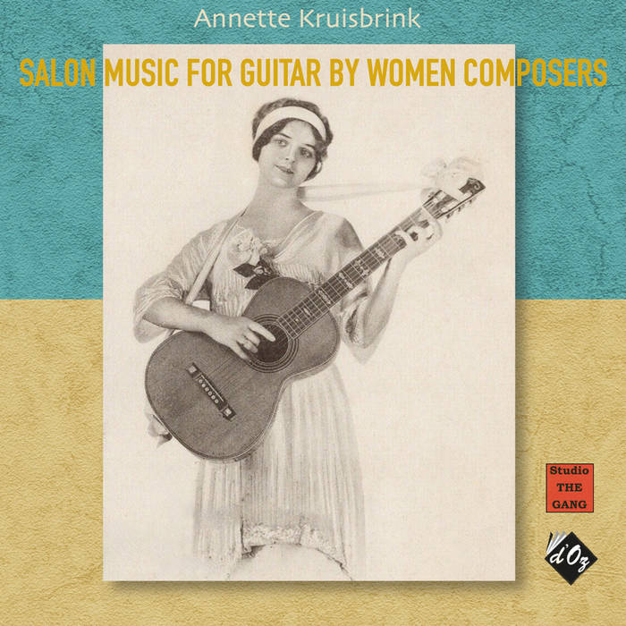 Salon Music for Guitar by Women Composers | Annette Kruisbrink