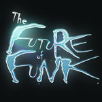 The Future of Funk