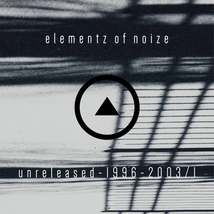 unreleased 1996 - 2003 / 1 | elementz of noize