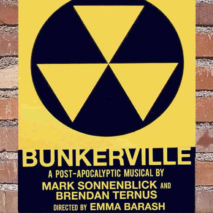 Bunkerville (Original Live) Bunkerville A Post Apocalyptic Musical