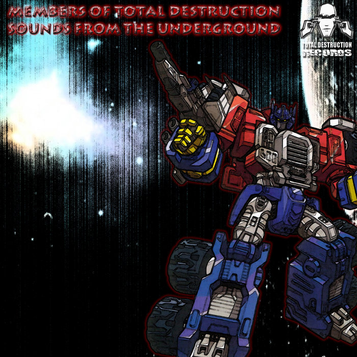 Members Of Total Destruction "Sounds From The Underground" Various