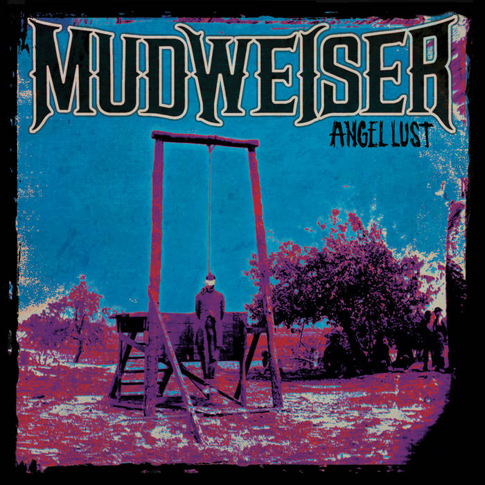 Angel Lust | Mudweiser | Head Records