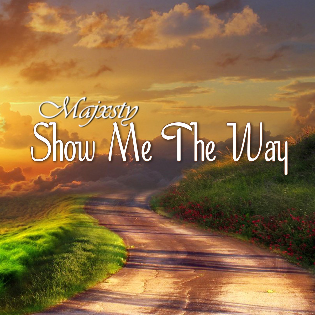 SHOW ME THE WAY 2020 | MAJXSTY