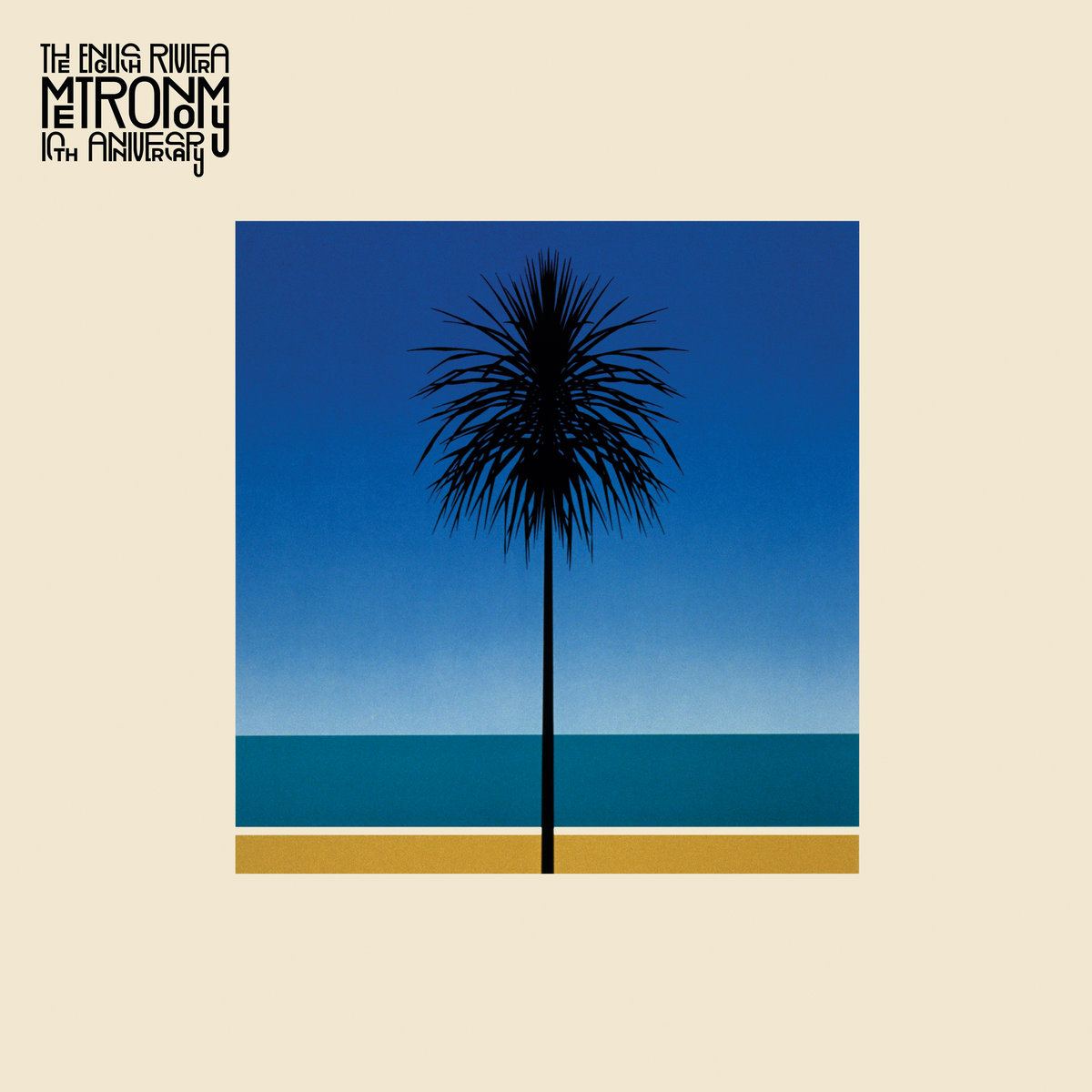 The English Riviera (10th Anniversary) | Metronomy