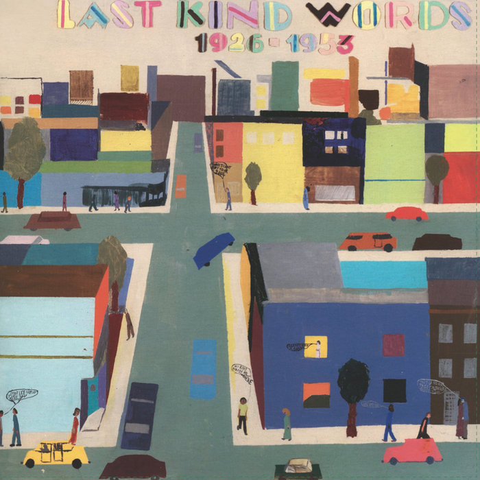 Last Kind Words (19261953) Various Artists Mississippi Records