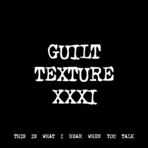 GUILT TEXTURE XXXI [TF00229] cover art