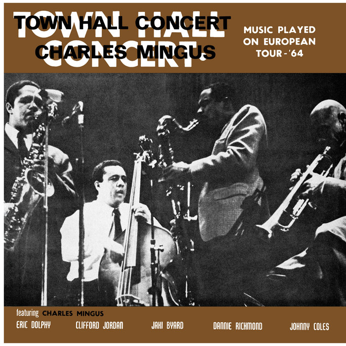 Pochette de Town Hall Concert 1964 Vol. 1 (Live) par Charles Mingus