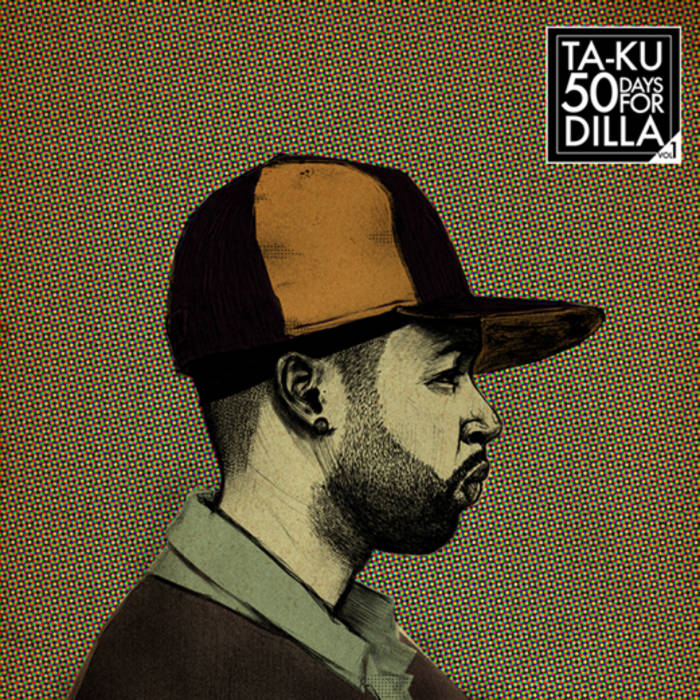洋楽 TA-KU 50 DAYS FOR DILLA 50 Days For Dilla (Vol. 1) | Ta-ku | HW&W Recordings