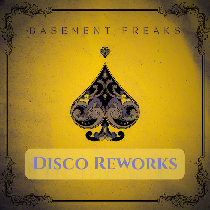 Disco Reworks Basement Freaks