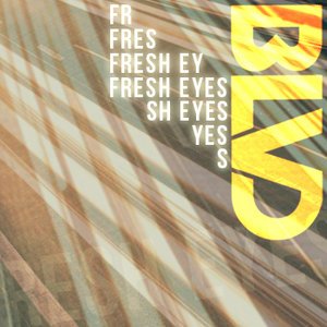Blvd — Fresh Eyes