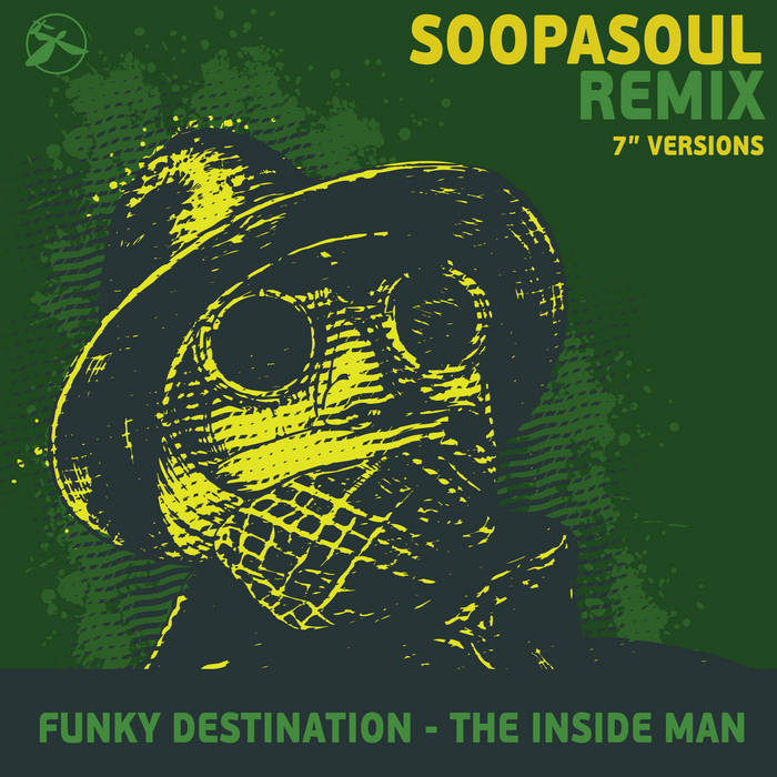 The Inside Man (Soopasoul Remix 7'' Versions) | Funky