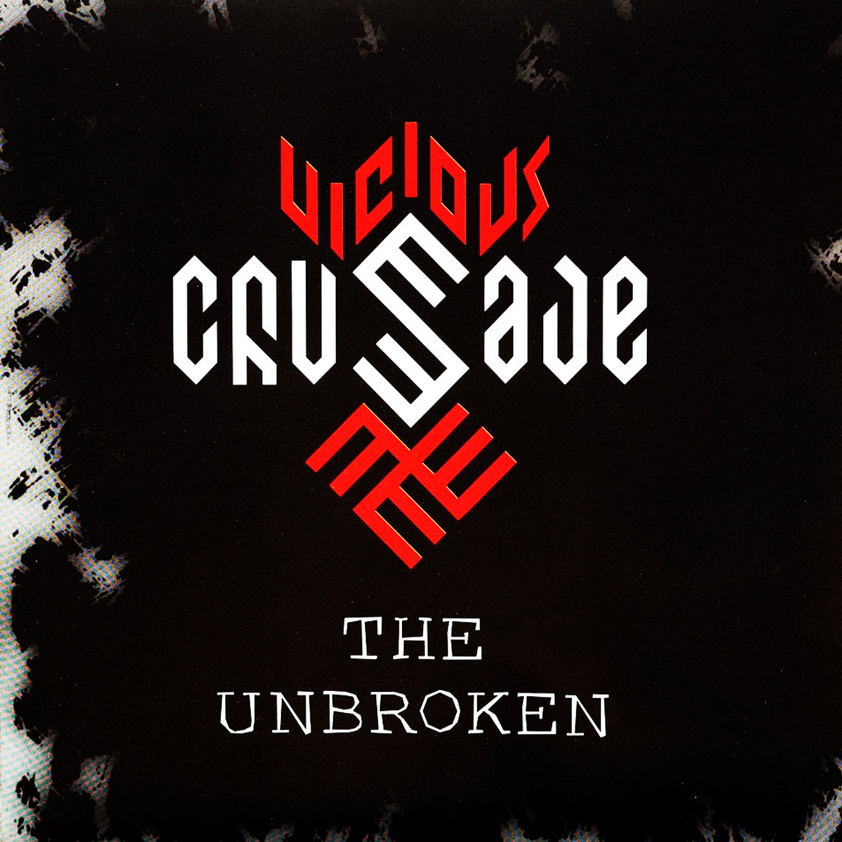 The Unbroken | Vicious Crusade