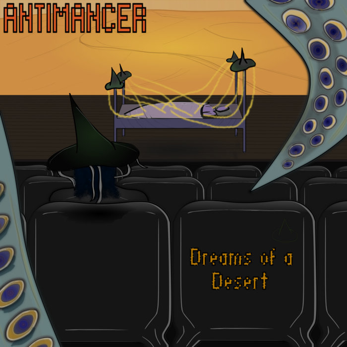 Dreams of a Desert | Antimancer