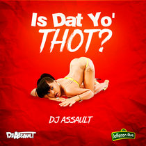 Is Dat Yo' Thot? (VIP) cover art