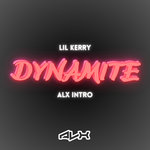 Lil Kerry - DYNAMITE (ALX Dramatic Intro)
