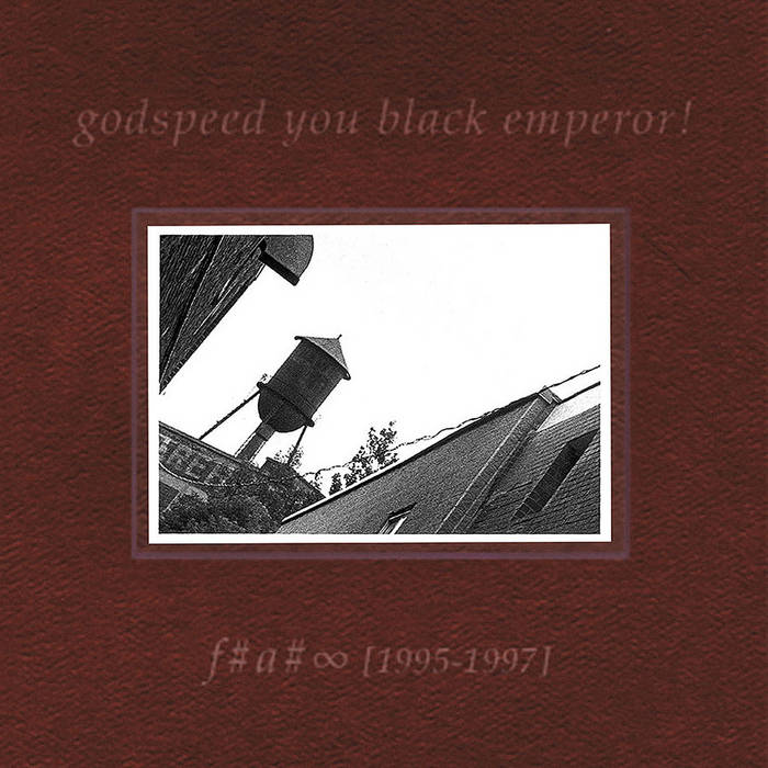 F♯ A♯ ∞ (LP Version) | Godspeed You! Black Emperor