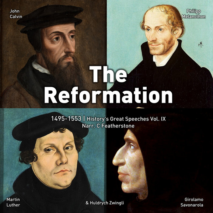 The Reformation (History's Great Speeches 9) Charles Featherstone