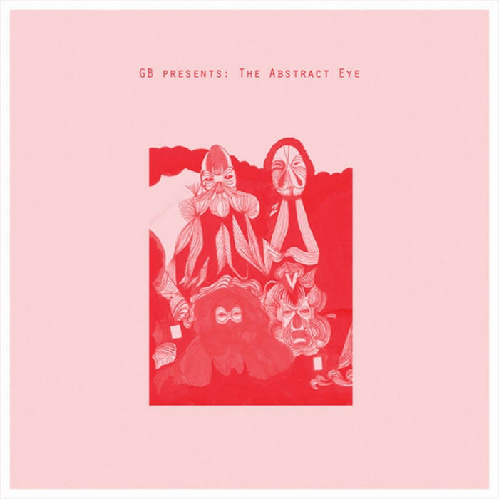 洋楽 The Abstract Eye GB Presents: The Abstract Eye | The Abstract Eye | Gifted