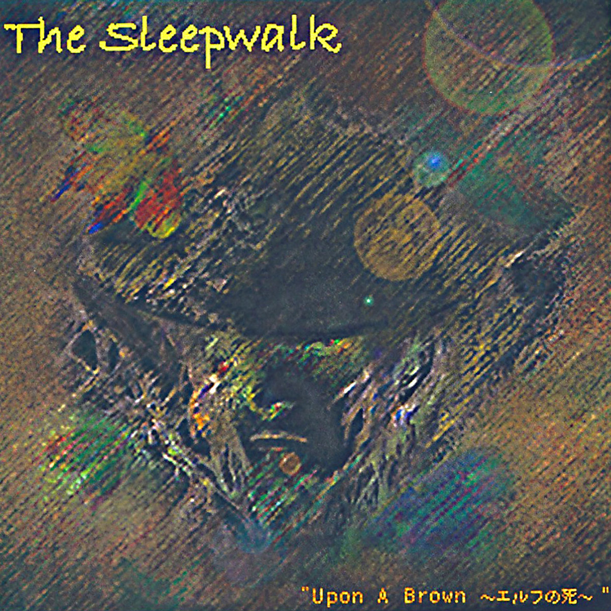Upon A Brown by The Sleepwalk