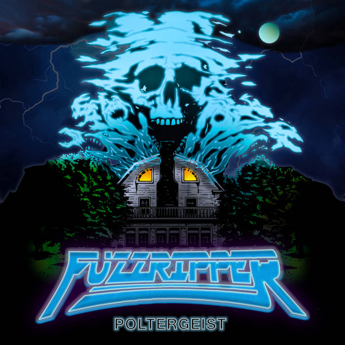 Poltergeist | FUZZRIPPER