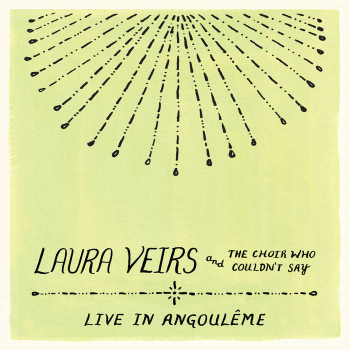 Laura Veirs - Laura Veirs and the Choir Who Couldn't Say (Live in Angoulême)