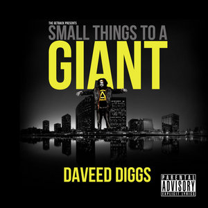 Daveed Diggs — Small Things To A Giant