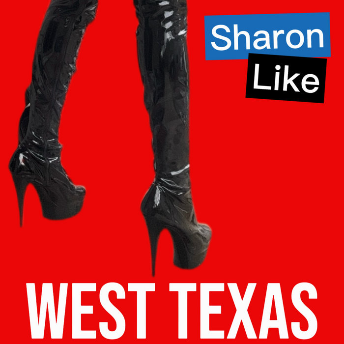 West Texas | Sharon Like