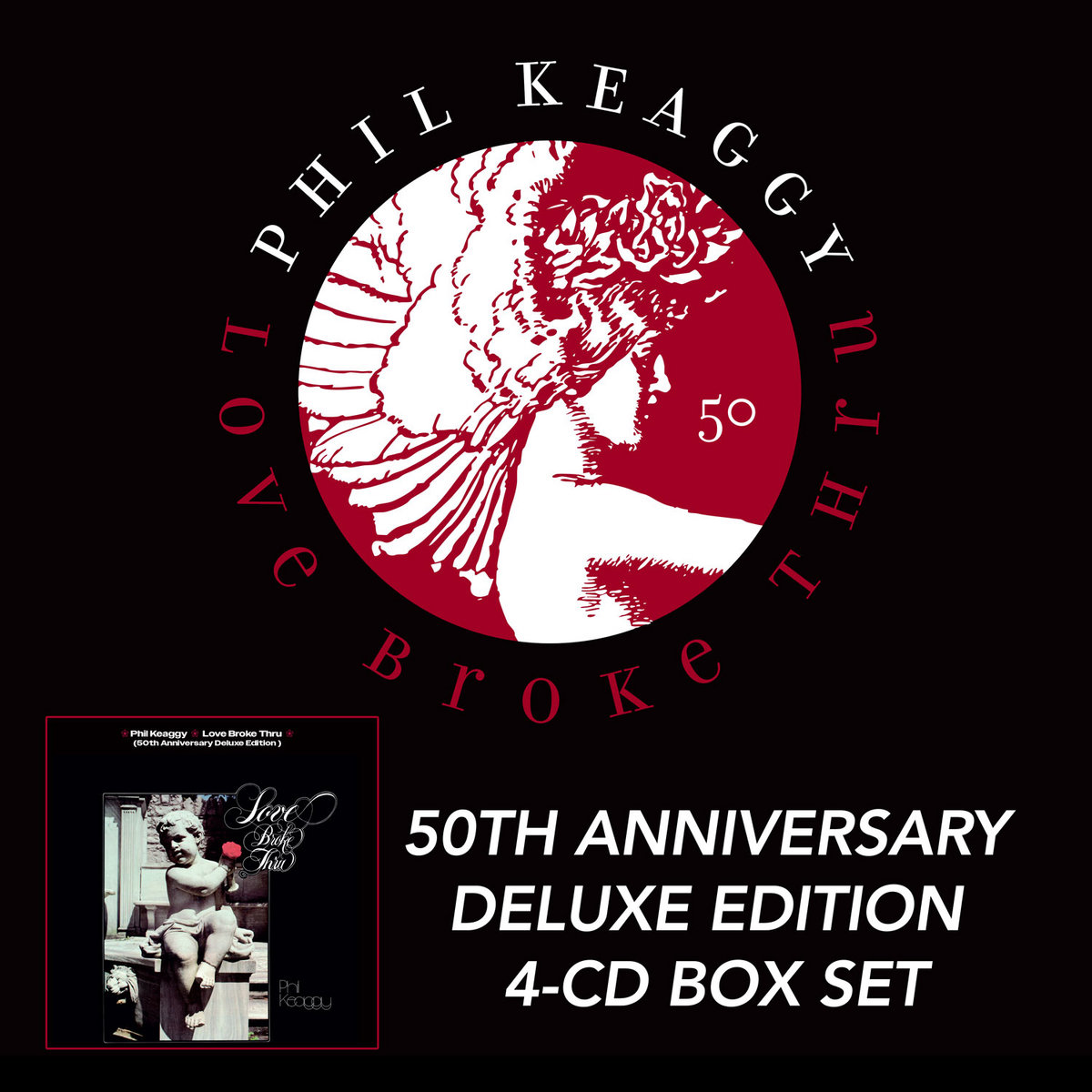 Love Broke Thru (50th Anniversary Deluxe Edition) | Phil Keaggy