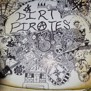 Dirty Pirates — Welcome to the Melting Pot