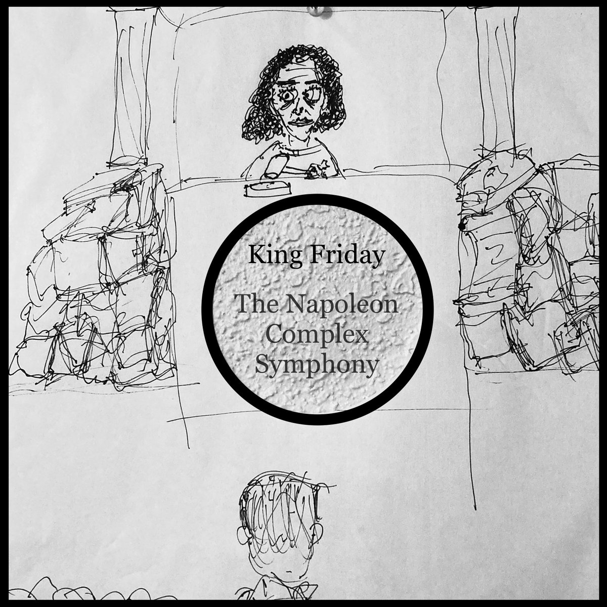 The Napoleon Complex Symphony | King Friday