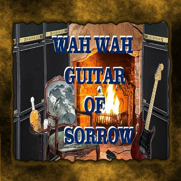 Wah wah guitar of sorrow JGWIZARD