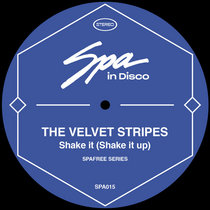 THE VELVET STRIPES — (SPAFREE) THE VELVET STRIPES - Shake It (Shake It Up)
