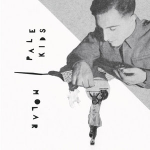 Pale Kids — MOLAR / Pale Kids SplitMOLAR, Pale Kids