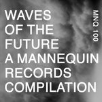 MNQ 100 Various Artists - Waves Of The Future