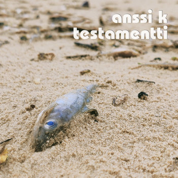 Testamentti by anssi k