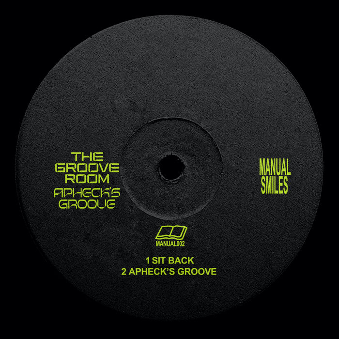 Apheck's Groove EP The Groove Room Manual Smiles
