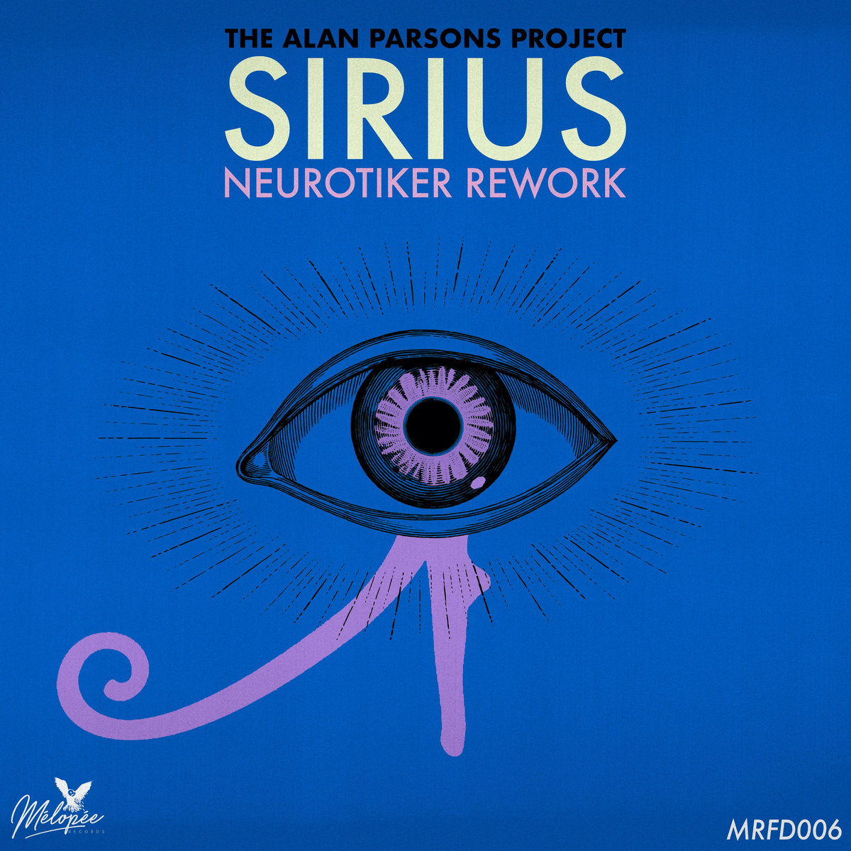 The Alan Parsons Project - Sirius (Neurotiker Rework) | Neurotiker |  Mélopée Records