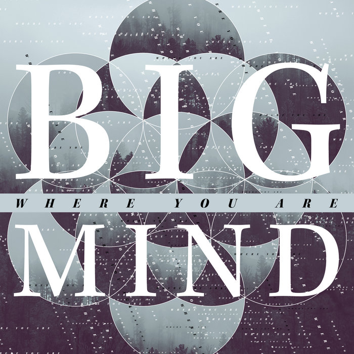 Where You Are (Single) | Big Mind