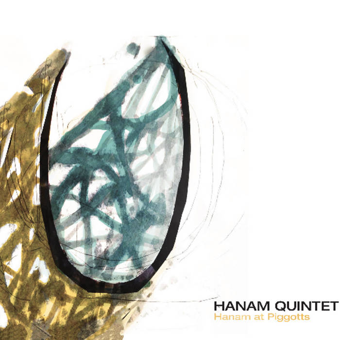 Hanam at Piggotts
by Hanam Quintet