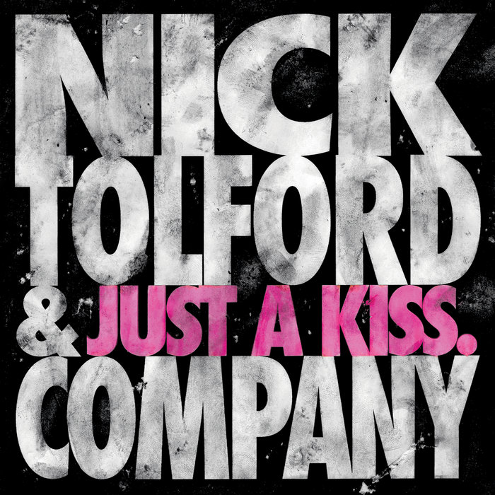 Just a Kiss | Nick Tolford & Company