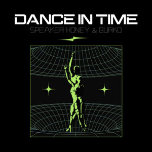 Dance In Time / LevitateSpeaker Honey & Burko cover