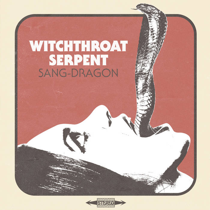 WITCHTHROAT SERPENT - Sang Dragon REISSUE | HEAVY PSYCH