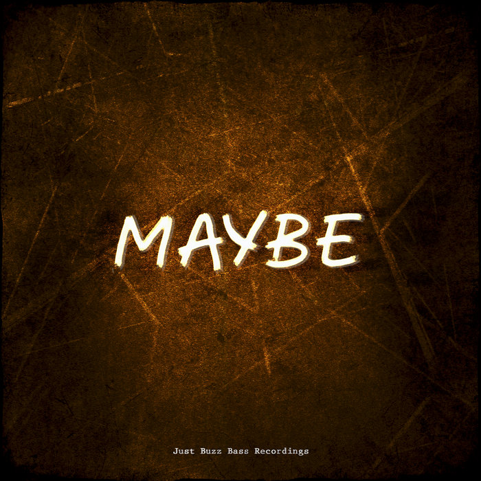 maybe | Vodkah | Just Buzz Bass Recordings