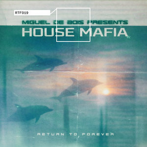 House Mafia [RTF019]Miguel de Bois cover