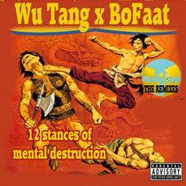 Wu Tang x BoFaat - Twelve Stances Of Mental Destruction cover art