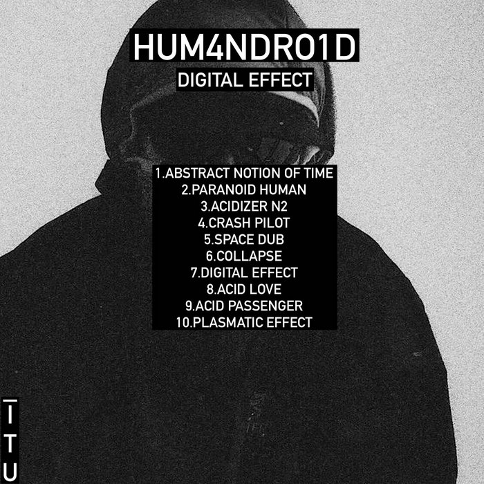 Digital Effect Hum4nDro1d Industrial Techno United