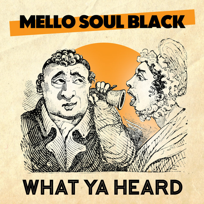 What Ya Heard Slipmat Brothers and Mello Soul Black Jazz Spastiks
