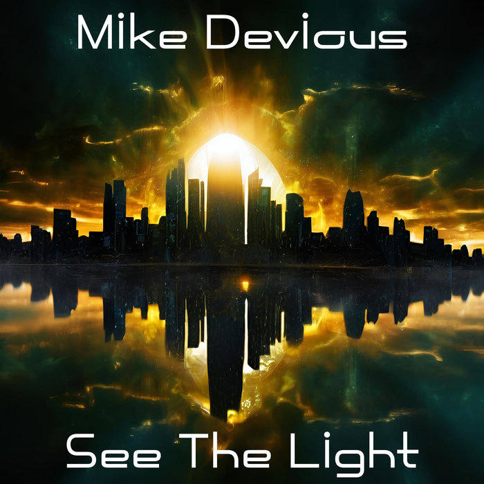 Mike Light See The Light | Mike Devious